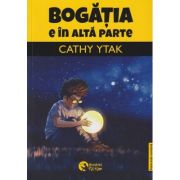 Bogatia e in alta parte carte bilingva franceza-romana (Editura: Booklet, Autor: Cathy Ytak ISBN 9786069679272)