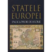 Statele Europei Enciclopedie de Istorie (Editura: Meronia, Autor: Horia C. Matei ISBN 9786067500431)