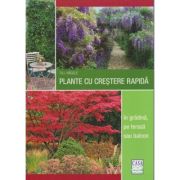 Plante cu crestere rapida(Editura: Casa, Autor: Till Hagele ISBN 9786067871135)