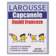 Capcanele Limbii Franceze Larousse(Editura: Meteor Press, ISBN 9786069327494)