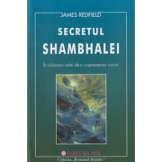 Secretul Shambhalei / In cautarea celei de-a unsprezecea viziuni (Editura: Mix, Autor: James Redfield ISBN 9789738564619)