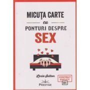 Micuta carte cu ponturi despre sex (Editura: Prestige, Autor: Lexie Sutton ISBN 978-630-6506-00-2)