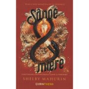 Sange si miere, Volumul 2 din seria Sarpe si Porumbel (Editura: Corint, Autor: Shelby Mahurin ISBN 9786069508053)