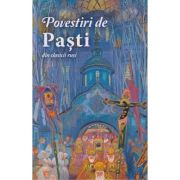 Povestiri de Pasti din clasici rusi(Editura: Sophia ISBN 978-973-136-905-1)