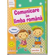 Comunicare in limba roman clasa pregatitoare Partea 1+2 Caiet de lucru (Editura: Elicart, Autor: Arina Damian ISBN 978-606-768-197-0)