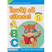 Invat sa citesc clasa 1 (B) (Editura: Elicart, Autori: Elena Delia Chira, Cristina Martin ISBN 978-606-768-224-3)