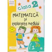 Matematica si explorarea mediului clasa a 2 a (E1) caiet de lucru Partea 1+2 (Editura: Elicart, Autor: Nicoleta Popescu ISBN 978-606-768-179-6