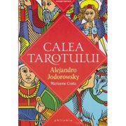 Calea Tarotului (Editura: Philobia, Autori: Alejandro Jodorowsky, Marianne Costa ISBN 978-606-9707-38-8)