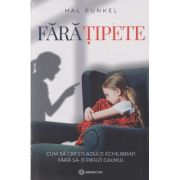 Fara tipete (Editura: Bookzone, Autor: Hal Runkel ISBN 978-630-305-085-0)