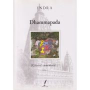 Dhammapada(cateva) coemntarii... vol 1 (Editura: Lila, Autor: Indra ISBN 978-606-94999-6-2)
