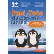 Papi si Toto descopera lumea /Povesti terapeutice si fise de lucru pentru copiii speciali 3+ ani (Editura: Paralela 45, Autori: Maria Claudia Alexe, Oana Camelia Ionescu