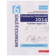 Evaluarea Nationala 2024 Matematica si Stiinte clasa a 6 a (Editura: Paralela 45, Autori: Florin Antohe, Bogdan Antohe ISBN 978-973-47-3929-5)