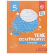 Teme recapitulative Matematica pentru clasa a 5 a (Editura: Paralela 45, Autori: Anton Negrila, Maria Negrila ISBN 978-973-47-3955-4)