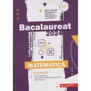 Bacalaureat 2024 Matematica profil mate-info (Editura: Paralela 45, Autori: Adrian Zanoschi, Gheorghe Iurea, Gabriel Popa, Petru Raducanu ISBN 978-973-47-3956-1)