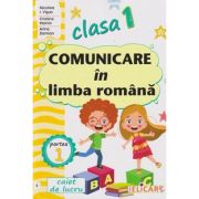 Comunicare in limba romana clasa 1, partea 1 (e)(Editura: Elicart, Autori: Niculina I. Visan ISBN 978-606-768-392-5)