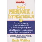 Noua Psihologie a invingatorului (Editura: BusinessTech International, Autor: Denis Waitley ISBN 978-606-8709-32-1)
