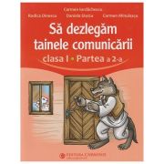 Sa dezlegam tainele comunicarii clasa 1 partea 2 ABL 2(Editura: Carminis, Autori: Carmen Iordachescu, Rodica Dinescu ISBN 978-973-123-442-7