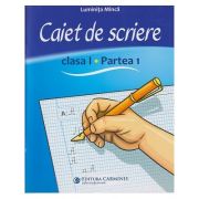 Caiet de scriere clasa 1, partea 1 CSCD1(Editura: Carminis, Autor: Luminita Minca ISBN 978-973-123-432-8)