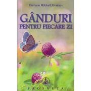 Ganduri pentru fiecare zi 2024(Editura: Prosveta, Autor: Omraam Mikhael Aivanhov ISBN 978-973-8184-20-6)