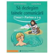 Sa dezlegam Tainele comunicarii clasa a 1 Partea a 2 a ABAK2 (Editura: Carminis, Autori: Carmen Iordachescu ISBN 978-973-123-466-3)