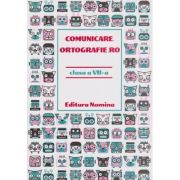 Comunicare, ortografie clasa a 7 a (Editura: Nomina ISBN 978-606-535-784-6)