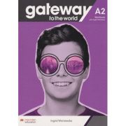 Gateway to the world A2 WB with Digital workbook ( Editura: Macmillan, Autor: Ingrid Wisniewska ISBN 978-1-38-004249-1)