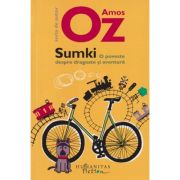 Sumki O poveste despre dragoste si aventura (Editura: Humanitas, Autor: Amos Oz ISBN 978-606-097-216-7)
