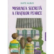 Misiunea secreta a fratilor Pearce editie bilingva engleza-romana(Editura: Booklet, Autor: Kate Albus ISBN 978-606-9679-71-5)