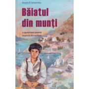 Baiatul din munti O poveste zguduitoare inspirata din realitate (Editura: Sophia, Autor: Despina B. Tymanidou ISBN 978-973-136-940-2)