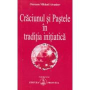 Craciunul si Pastele in traditia initiatica