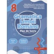 Gramatica Limbii Romane fise de lucru clasa a 8 a 2024 (Editura: Paralela 45, autori: Eliza-Mara Trofin, Luminita Ardelean ISBN 978-973-47-4142-7)