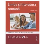 Limba si literatura romana caiet de lucru pe unitati de invatare clasa a 6 a Cheroiu GM 214 (Editura: Booklet, Autor: Mariana Cheroiu ISBN 978-630-6662-29-6)