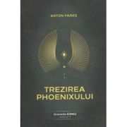 Cronicile Girku volumul 4 Trezirea Phoenixului (Editura: Daksha, Autor: Anton Parks ISBN 978-973-1965-85-7)