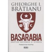 Basarabia Drepturi nationale si istorice (Editura: Meteor Press, Autor: Gheorghe I. Bratianu ISBN 978-973-728-892-9)