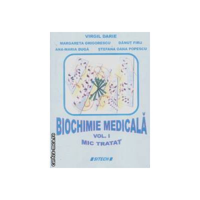 Biochimie medicala vol I. Mic tratat