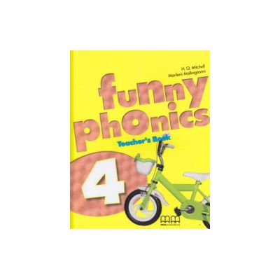 Funny phonics 4 Teacher's Book ( Editura: MM Publications, Autor: H. Q. Mitchell, Marileni Malkogianni ISBN 9789604788361 )
