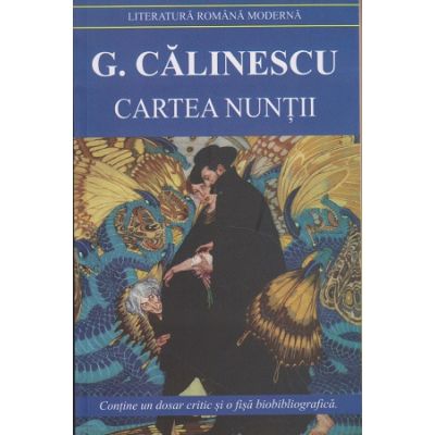 Cartea nuntii ( Editura: Cartex, Autor: G. Calinescu ISBN 9789731046921 )