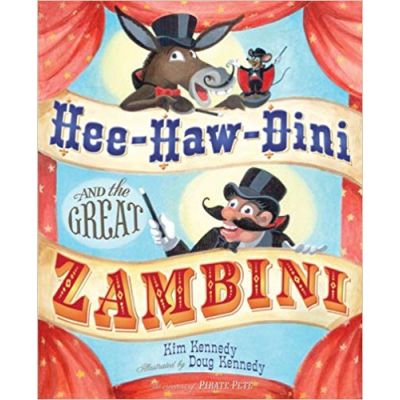 Hee-Haw-Dini and the Great Zambini ( Editura: Outlet - carte limba engleza, Autor: Kim Kennedy ISBN 9780810970250 )