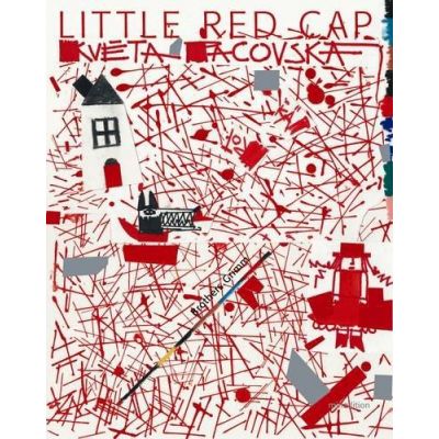 Little Red Cap ( Editura: Michael Neugebauer Publishing/Books Outlet, Autori: Jacob Grimm, Wilhelm Grimm, Illustrated by Pacovska Kveta ISBN 9789881595454 )