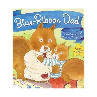 Blue-Ribbon Dad ( Editura: Outlet - carte limba engleza, Autor: Beth Raisner Glass ISBN 9780810997271)