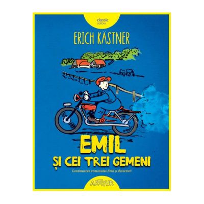 Emil si cei trei gemeni ( Editura: Arthur, Autor: Erich Kastner ISBN 9786067884197 )