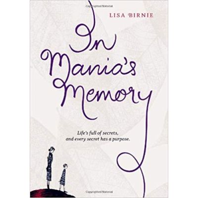 In Mania's Memory ( Editura: Outlet - carte limba engleza, Autor: Lisa Birnie ISBN 9781897476451 )