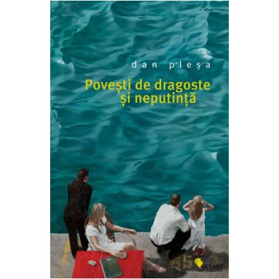 Povesti de dragoste si neputinta ( Editura: Vellant, Autor: Dan Plesa ISBN 9786069800737)