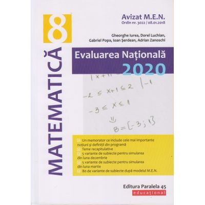 Matematica: Evaluarea Nationala 2020: clasa a VIII-a ( Editura: Paralela 45, Autori: Gheorghe Iurea, Dorel Luchian, Gabriel Popa ISBN 9789734730551)