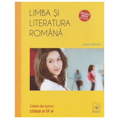 Limba si literatura romana, caiet de lucru clasa a IX-a, LC110 (Editura: Booklet, Autor: Alina Hristea ISBN 9786065907454)