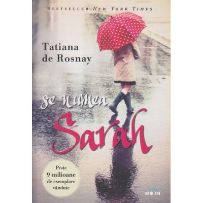 Se numea Sarah,(Editura: Litera, Autor: Tatiana de Rosnay ISBN 9786063307737)