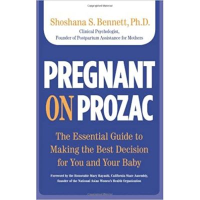 Pregnant on Prozac ( Editura: Globe Pequot/Books Outlet, Autor: Shoshana S. Bennett ISBN 9780762749409 )