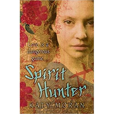 Spirit Hunter ( Editura: Walker Childrens Paperbacks/Books Outlet, Autor: Katy Moran ISBN 9781406317282 )