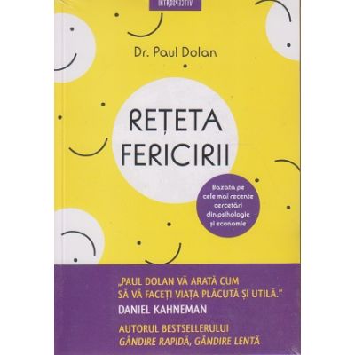 Reteta fericirii (Editura: Litera, Autor: Dr. Paul Dolan ISBN 9786063333729)