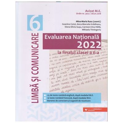 Evaluarea Nationala la finalul clasei a 6 a 2022 Limba si Comunicare (Editura: Paralela 45, Autor: Rusu Mina- Maria ISBN 9789734734467)